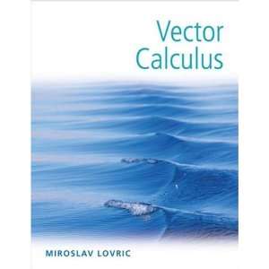  Vector Calculus [Hardcover] Miroslav Lovric Books