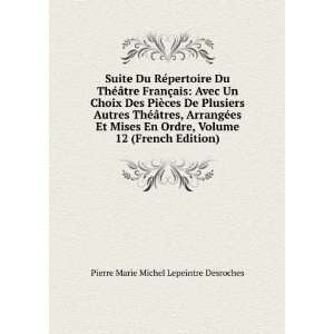   Mises En Ordre, Volume 12 (French Edition) Pierre Marie Michel