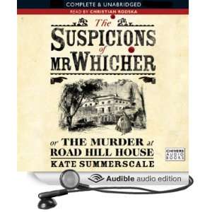  The Suspicions of Mr Whicher (Audible Audio Edition) Kate 