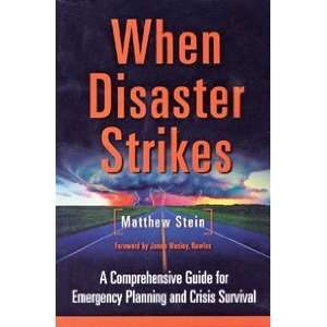 When Disaster Strikes A Comprehensive Guide for Emergency Planning and 