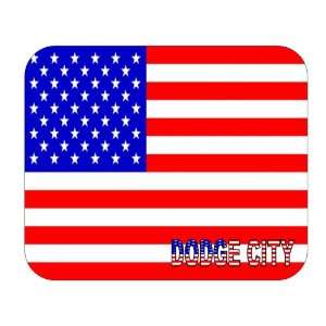  US Flag   Dodge City, Kansas (KS) Mouse Pad Everything 