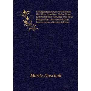   Lehranstalten (German Edition) (9785875693113) Moritz Duschak Books