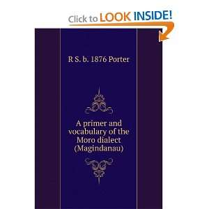   of the Moro dialect (Magindanau) R S. b. 1876 Porter Books