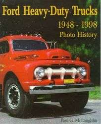 FORD HEAVY DUTY TRUCKS 1948 1998 T N H W C COE SERIES  