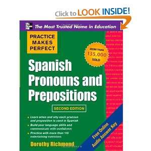  Practice Makes Perfect Spanish Pronouns and Prepositions 