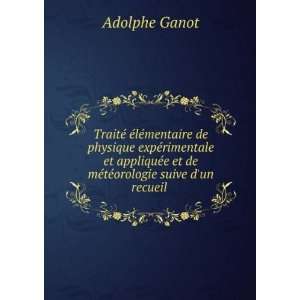   et de mÃ©tÃ©orologie suive dun recueil . Adolphe Ganot Books