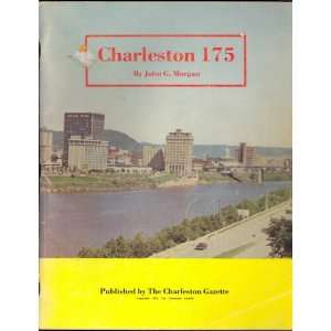  Charleston 175 Charleston Gazette Books