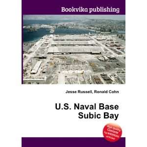  U.S. Naval Base Subic Bay Ronald Cohn Jesse Russell 