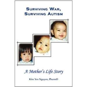   Autism A Mothers Life Story [Paperback] Kim Yen Nguyen Books