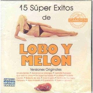 15 SUPER EXITOS DE LOBO Y MELON by LOBO Y MELON ( Audio CD )