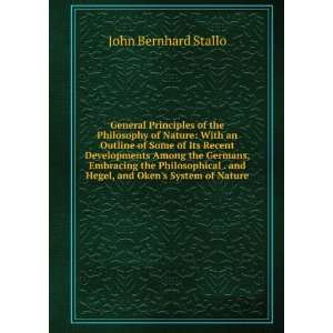   and Hegel, and Okens System of Nature John Bernhard Stallo Books