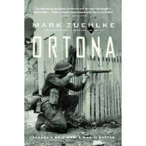  Ortona **ISBN 9781550545579** Mark Zuehlke Books