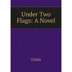  Under two flags, a novel, Ouida Books