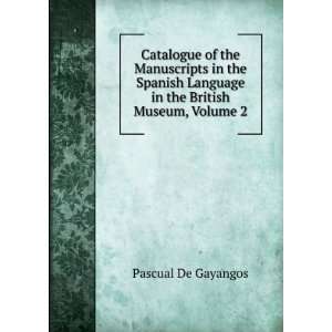   Language in the British Museum, Volume 2 Pascual De Gayangos Books