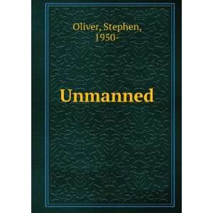  Unmanned Stephen, 1950  Oliver Books