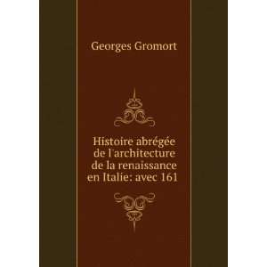   renaissance en Italie avec 161 . Georges Gromort  Books