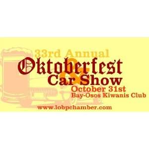    3x6 Vinyl Banner   Annual Oktoberfest and Car Show 