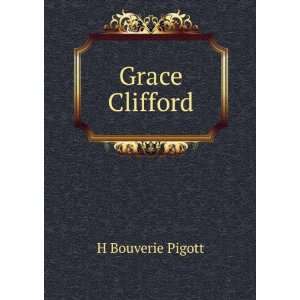  Grace Clifford H Bouverie Pigott Books