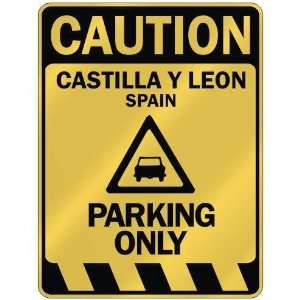   CASTILLA Y LEON PARKING ONLY  PARKING SIGN SPAIN