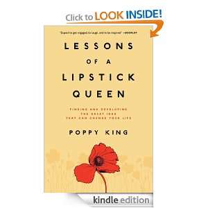 Lessons of a Lipstick Queen Poppy King  Kindle Store
