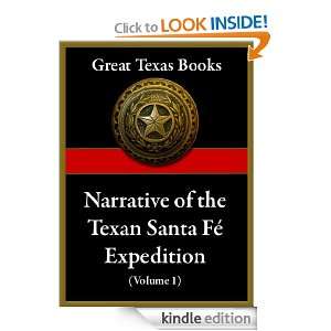 Narrative of the Texan Santa Fé Expedition, Vol. 1 (Great Texas Books 