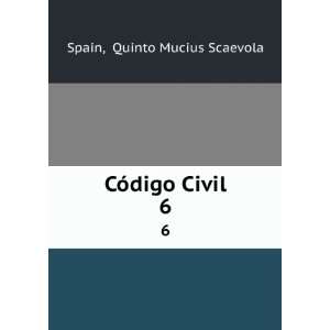  CÃ³digo Civil. 6 Quinto Mucius Scaevola Spain Books