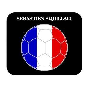  Sebastien Squillaci (France) Soccer Mouse Pad Everything 