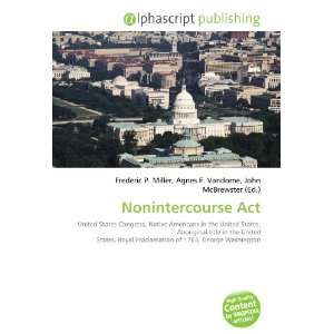  Nonintercourse Act (9786134231800) Books