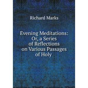   of Reflections on Various Passages of Holy . Richard Marks Books