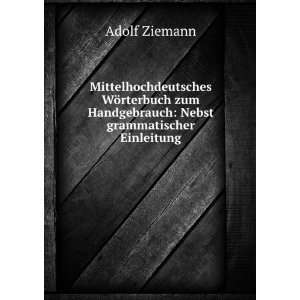   zum Handgebrauch Nebst grammatischer Einleitung Adolf Ziemann Books
