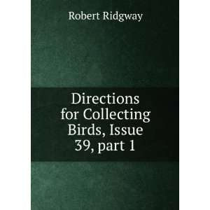   for Collecting Birds, Issue 39,Â part 1 Robert Ridgway Books