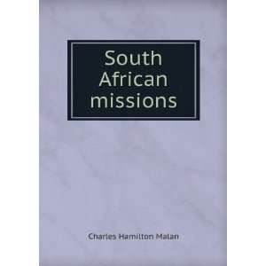  South African missions Charles Hamilton Malan Books
