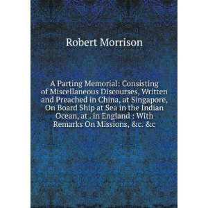   England ; with remarks on missions Robert Morrison  Books