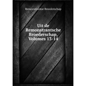  , Volumes 13 14 (Dutch Edition) Remonstrantse Broederschap Books