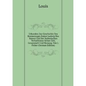   Und Herausg. Von J. Ficker (German Edition) Louis  Books