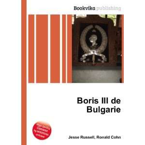  Boris III de Bulgarie Ronald Cohn Jesse Russell Books