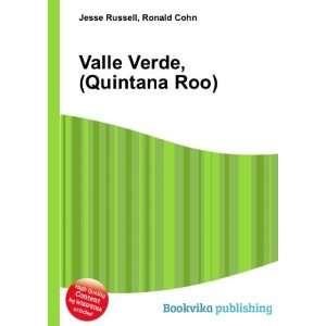    Valle Verde, (Quintana Roo) Ronald Cohn Jesse Russell Books
