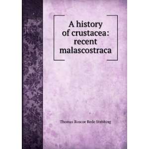   of Crustacea; recent Malacostraca Thomas Roscoe Rede Stebbing Books