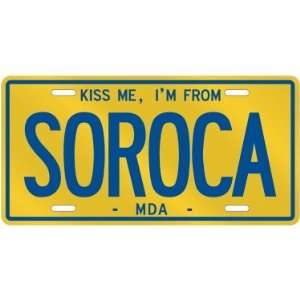  NEW  KISS ME , I AM FROM SOROCA  MOLDOVA LICENSE PLATE 