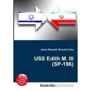    USS Edith M. III (SP 196) Ronald Cohn Jesse Russell Books