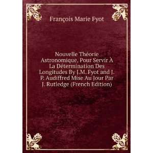   Jour Par J. Rutledge (French Edition) FranÃ§ois Marie Fyot Books