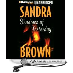   of Yesterday (Audible Audio Edition) Sandra Brown, Joyce Bean Books