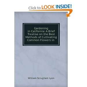   of Cultivating Common Flowers in . William Scrugham Lyon Books