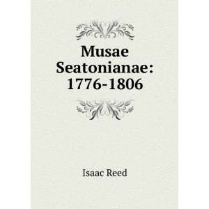 Musae Seatonianae 1776 1806 Isaac Reed  Books