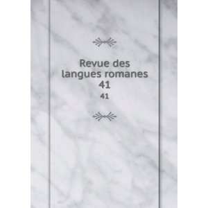  Revue des langues romanes. 41 France. UniversiteÌ 