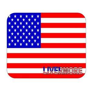  US Flag   Livermore, California (CA) Mouse Pad 