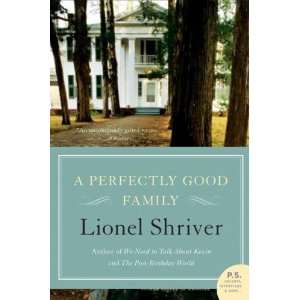   Good Family A Novel (P.S.) [Paperback] Lionel Shriver Books