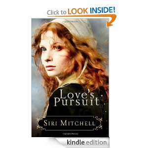 Loves Pursuit Siri Mitchell  Kindle Store