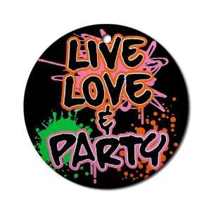  Ornament (Round) Live Love and Party (80s Decor) 