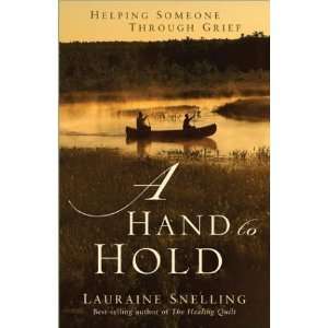    Helping Someone Through Grief [Paperback] Lauraine Snelling Books